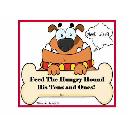 Feed The Hungry Hound His Tens and Ones!
