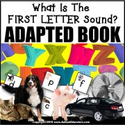 Adapted Book: WHAT IS THE FIRST LETTER SOUND – Special Education Resource