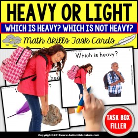 HEAVY or LIGHT - Math Skills - TASK BOX FILLER ACTIVITIES- Special Education