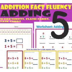 Addition Fact Fluency – Adding 5 – Flash cards, Task cards, and Worksheets Activities
