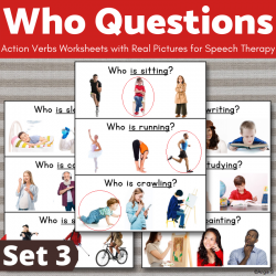 Who Questions for Speech Therapy | Action Verbs Worksheets Set 3 Print and Go