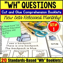 WH Questions Reading Comprehension Cut and Glue Booklets SET 1