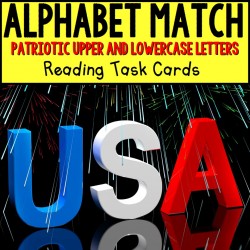MATCHING UPPER AND LOWER CASE LETTERS Patriotic Task Cards for Autism TASK BOX FILLER