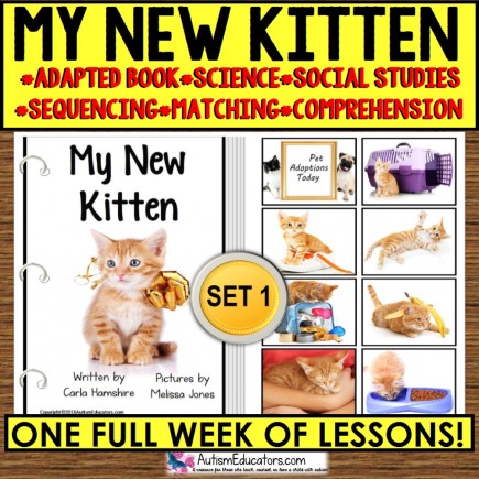 Adapted Book Series WEEK LONG LESSON My New Kitten for Special Education SET 1