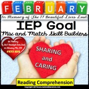 FEBRUARY Reading Comprehension IEP GOAL SKILL BUILDER (Sharing and Caring)