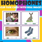 Homophones– Clip task cards – Select the homophone -with real images. 