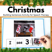 Winter and Christmas Build a Sentence for Speech Therapy and Special Ed